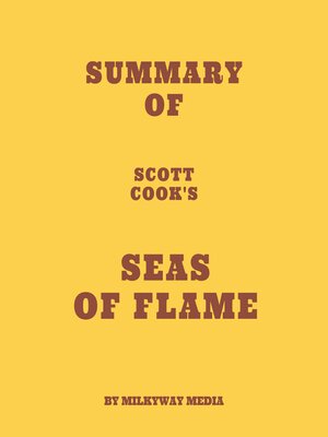 cover image of Summary of Scott Cook's Seas of Flame